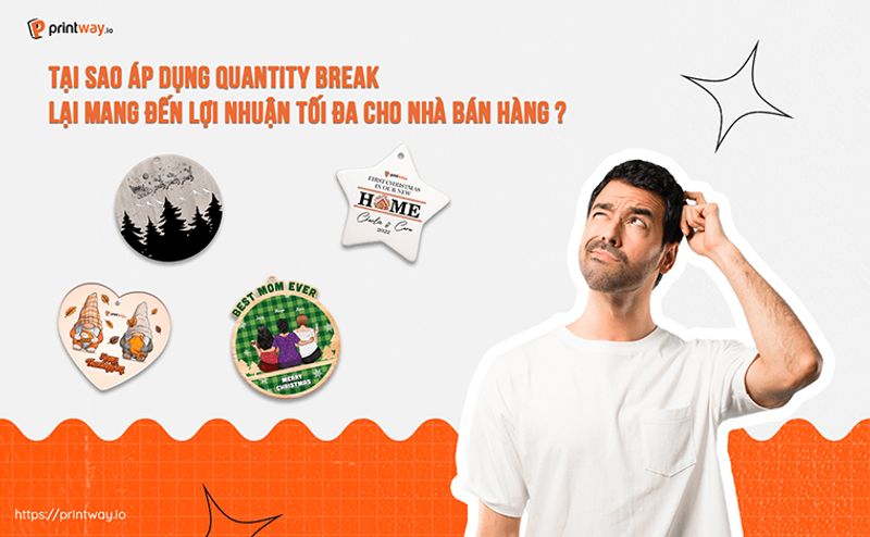 Tại sao áp dụng Quantity break lại mang đến lợi nhuận tối đa cho nhà bán hàng