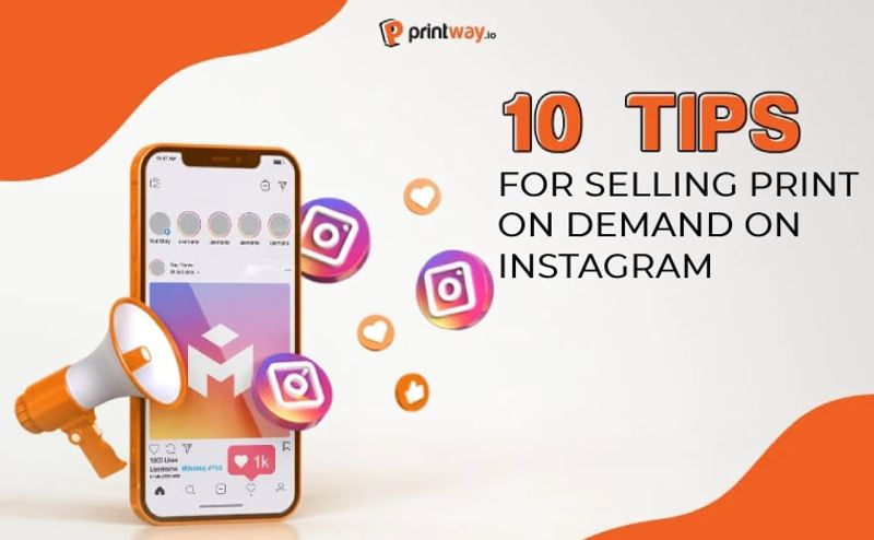10 tips bán hàng Print On Demand trên Instagram hút khách
