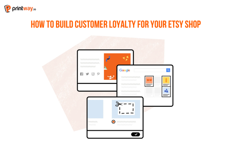 How to Build Customer Loyalty for Your Etsy Shop