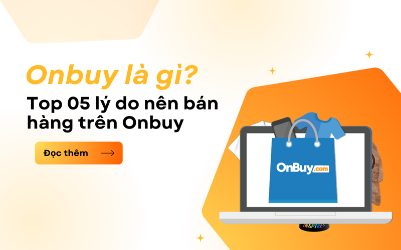 OnBuy là gì? Cách bắt đầu bán hàng POD với OnBuy