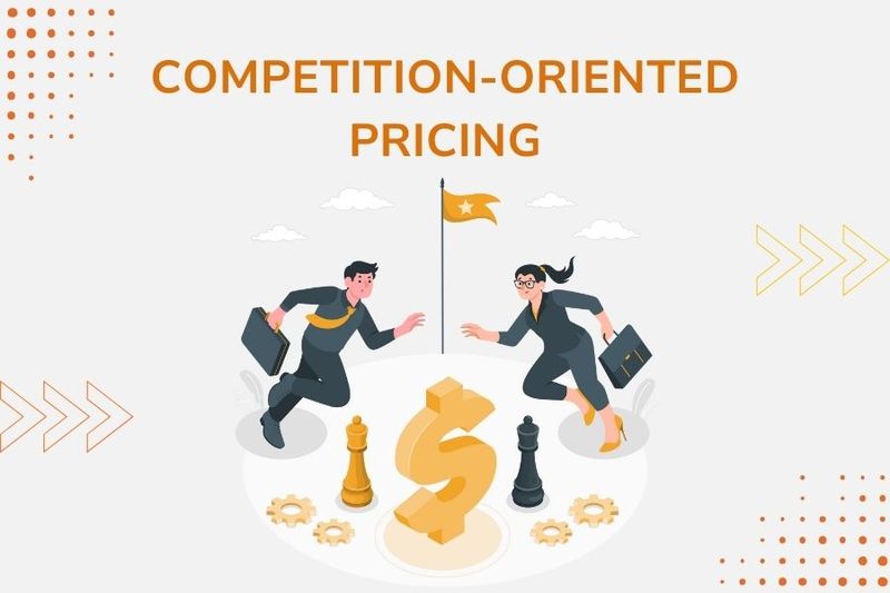 competition oriented pricing strategy
