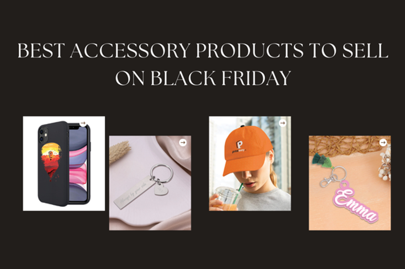 Black Friday accessory products to sell