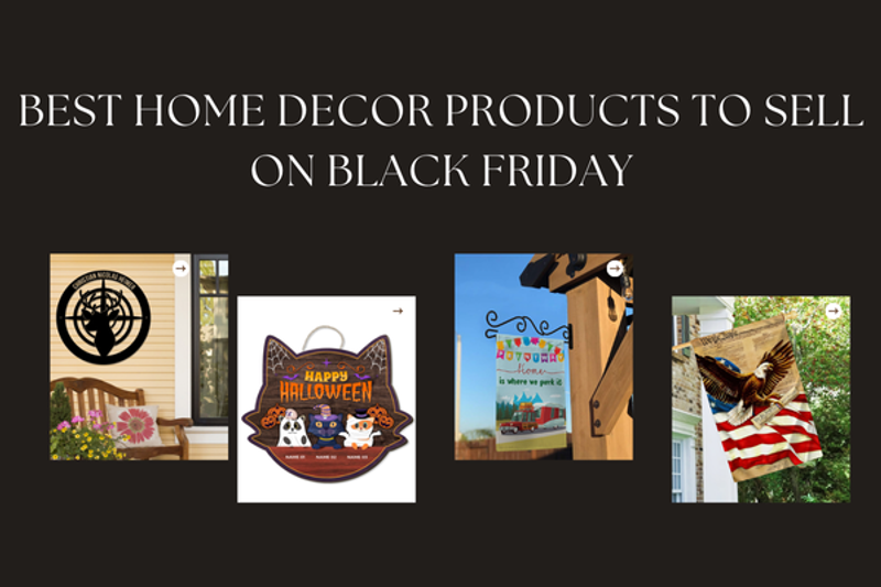 Black Friday home decor products to sell