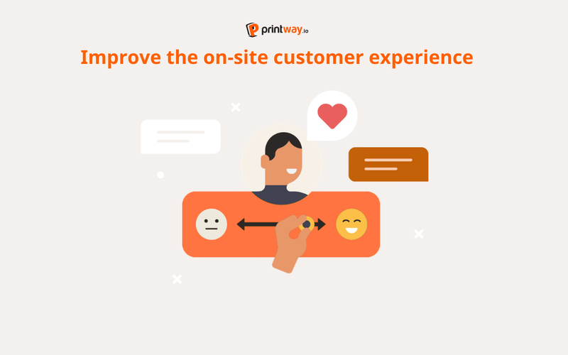Improve the on-site customer experience